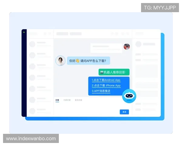 万博网页版在线客服系统全面升级,提供更高效的用户服务体验 万博网页版在线客服系统全面升级,提供更高效的用户服务体验